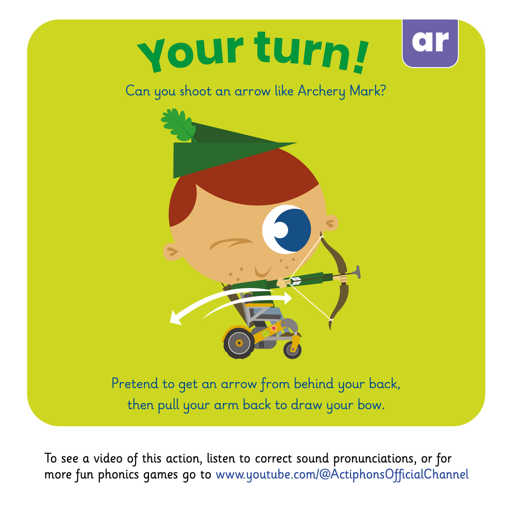 Learn phonics with Actiphons Archery Mark 'ar' sound reading book Your Turn page showing children how to pretend to shoot a bow and arrow pulling your arm back drawing your bow like Archery Mark