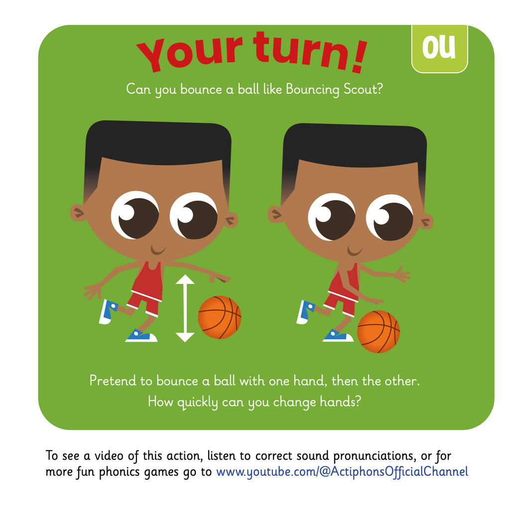 Learn phonics with Actiphons Bouncing Scout 'ou' sound reading book Your Turn page showing children how to bounce a ball with one hand then the other like Bouncing Scout