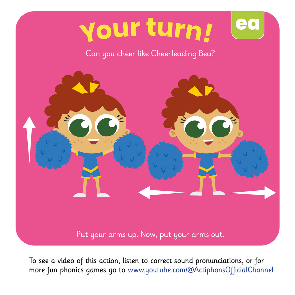 Learn phonics with Actiphons Cheerleading Bea 'ea' sound reading book Your Turn page showing children how to put your arms up the out to the side like Cheerleading Bea