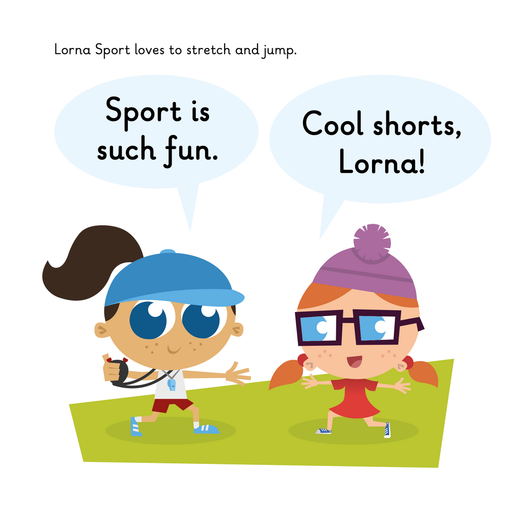 Learn phonics with Actiphons Lorna Sport reading book page 1 Lorna Sport is stretching and jumping with Incredible Isabelle