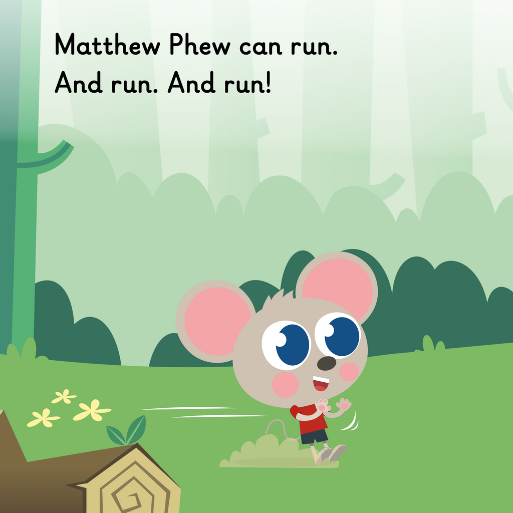 Learn phonics with Actiphons Matthew Phews reading book page 1 Matthew Phew is racing through the forest as he loves running 