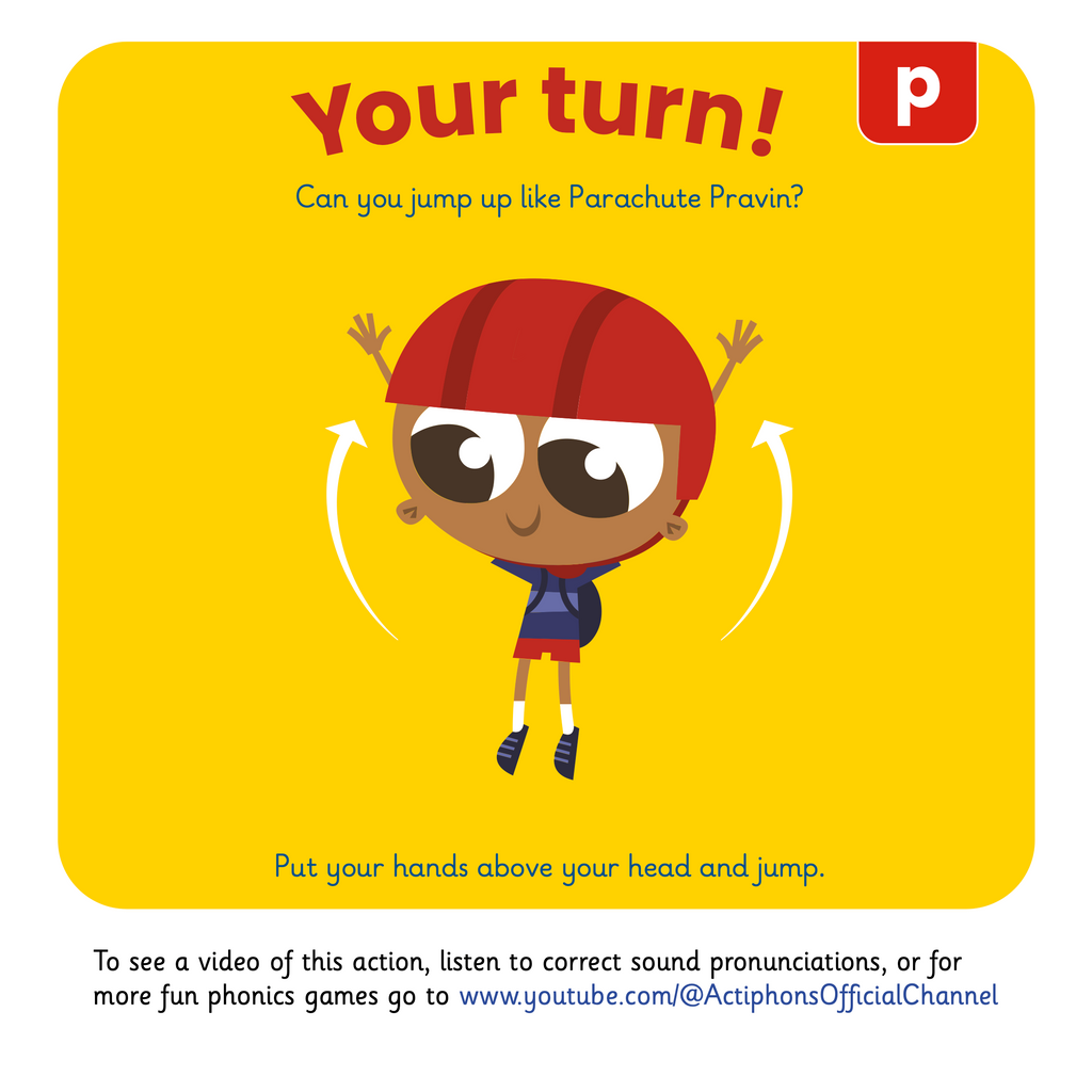 Learn phonics with Actiphons Parachute Pravin 'p' sound reading book Your Turn page showing children how to jump up high with their hands above their heads like Parachute Pravin
