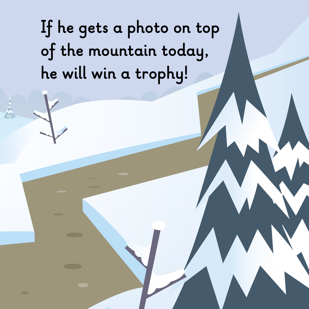 Learn phonics with Actiphons Physical Phil reading book page 2 Physical Phil is making his way up the snowy mountain path with the hope of winning a trophy