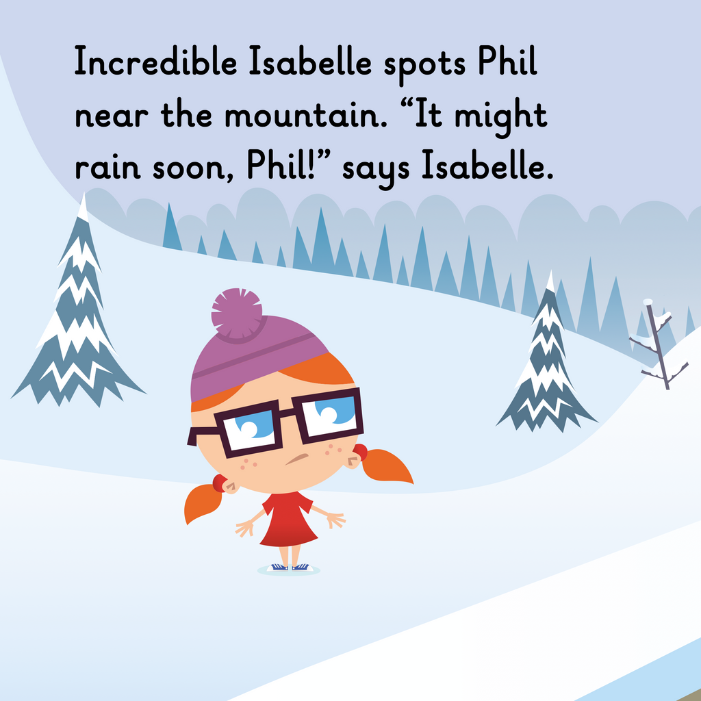 Learn phonics with Actiphons Physical Phil reading book page 3 Incredible Isabelle is standing in the snow wearing her favourite wooly bob hat and spots Physical Phil  