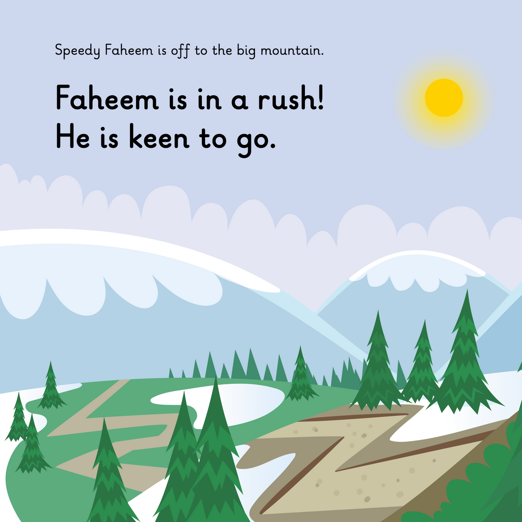 Learn phonics with Actiphons Speedy Faheem reading book page 1  Faheem is setting off up to the big mountains in the sun shine