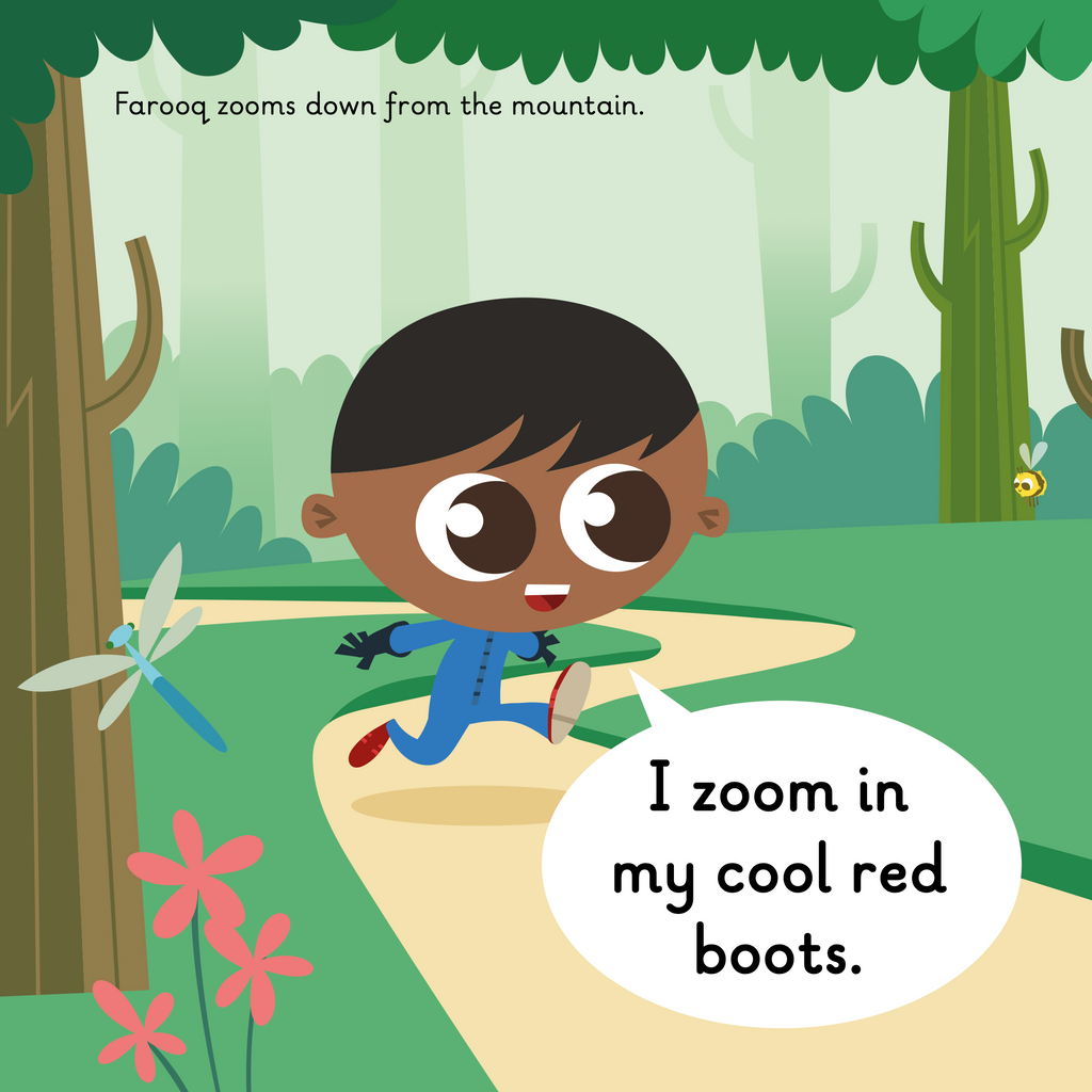 Learn phonics with Actiphons Zooming Farooq reading book page 3 Zooming Farooq is now zooming through the forest in his blue ski suit wearing his favourite red boots